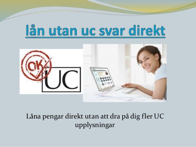 lån pengar utan uc lån pengar utan uc